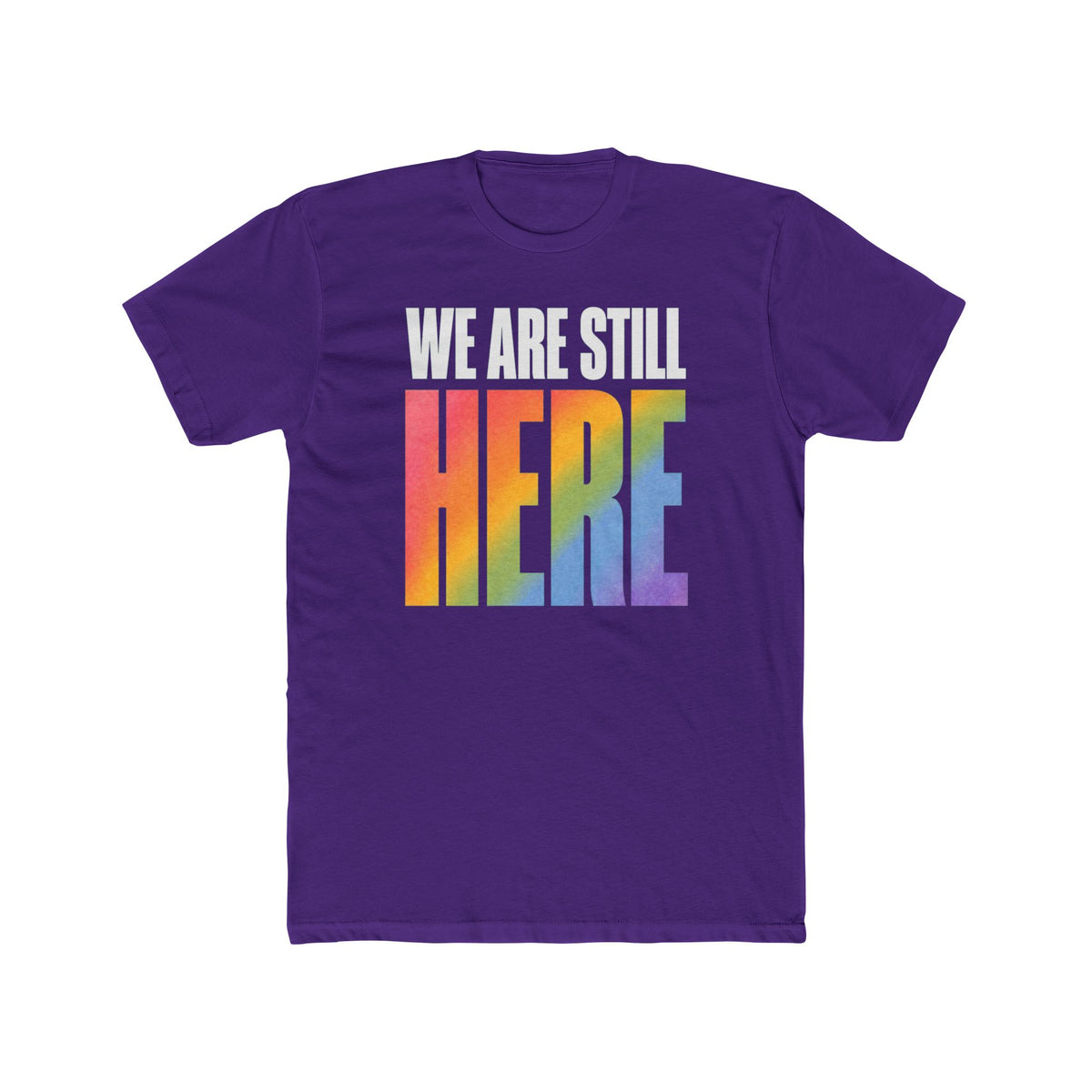 We Are Still Here Unisex T-Shirt