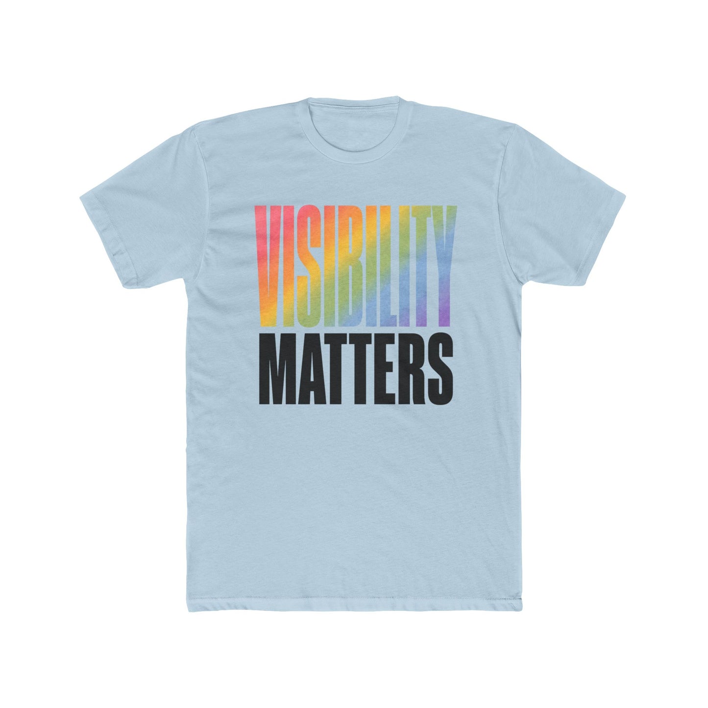 Visibility Matters Unisex T-Shirt