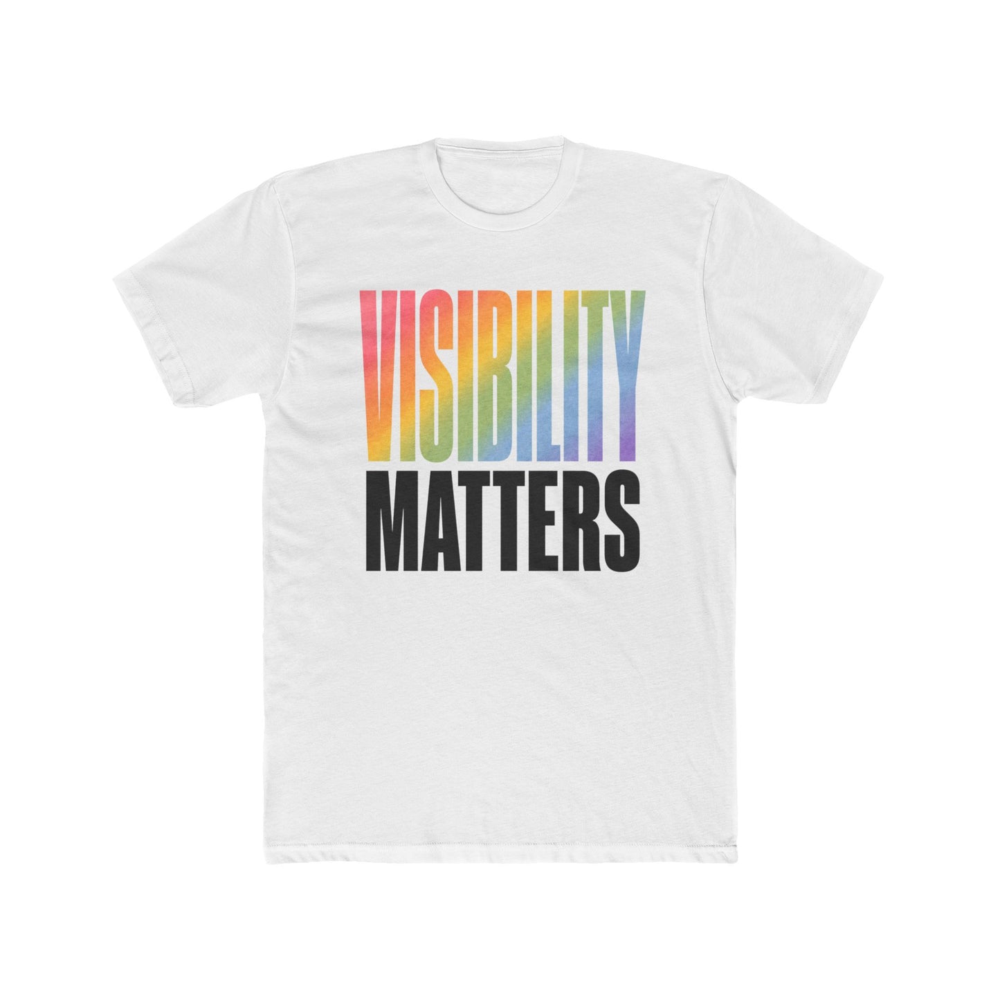 Visibility Matters Unisex T-Shirt