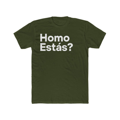 Homo Estás? Unisex T-Shirt