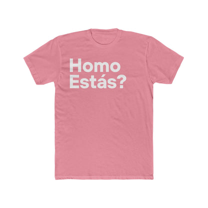 Homo Estás? Unisex T-Shirt
