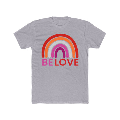Be Love Unisex T-Shirt