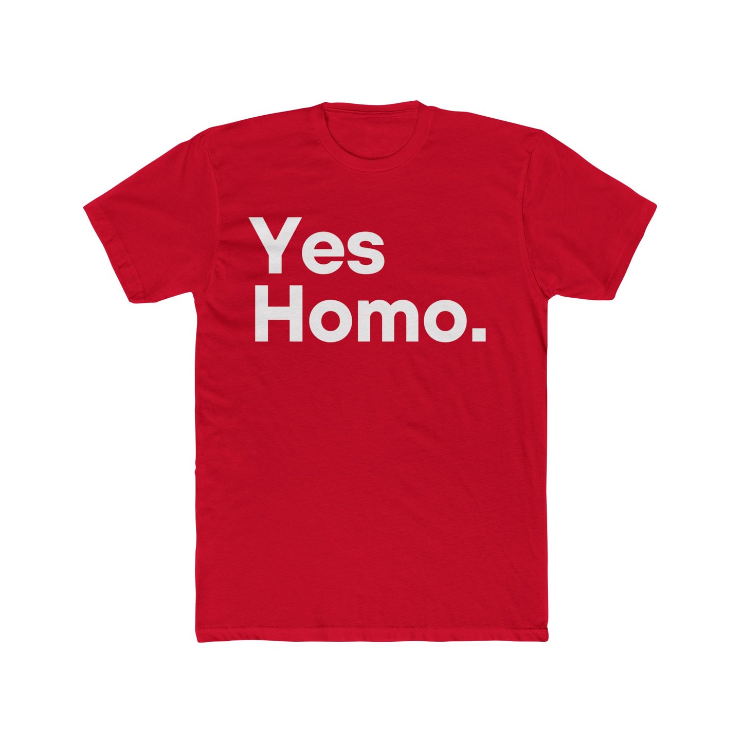 Yes Homo. T-Shirt