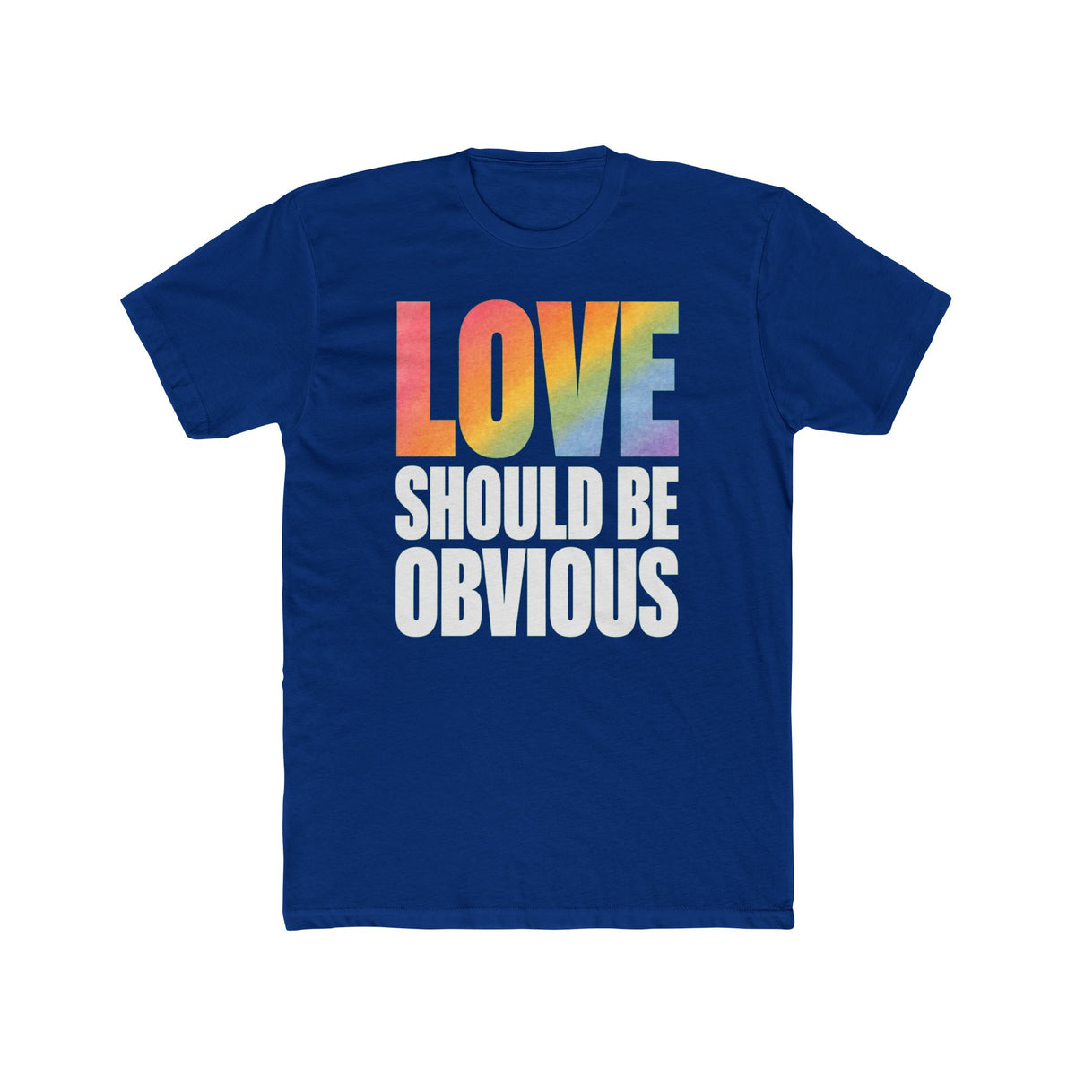 Love Should Be Obvious Unisex T-Shirt