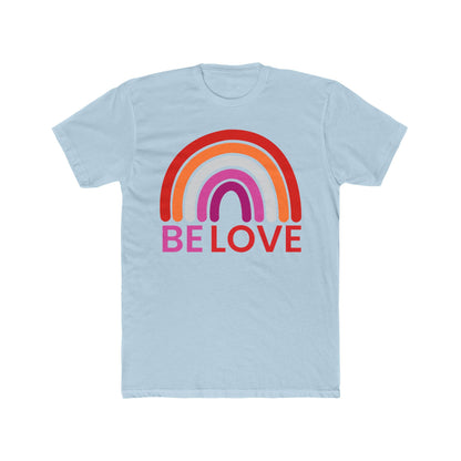 Be Love Unisex T-Shirt