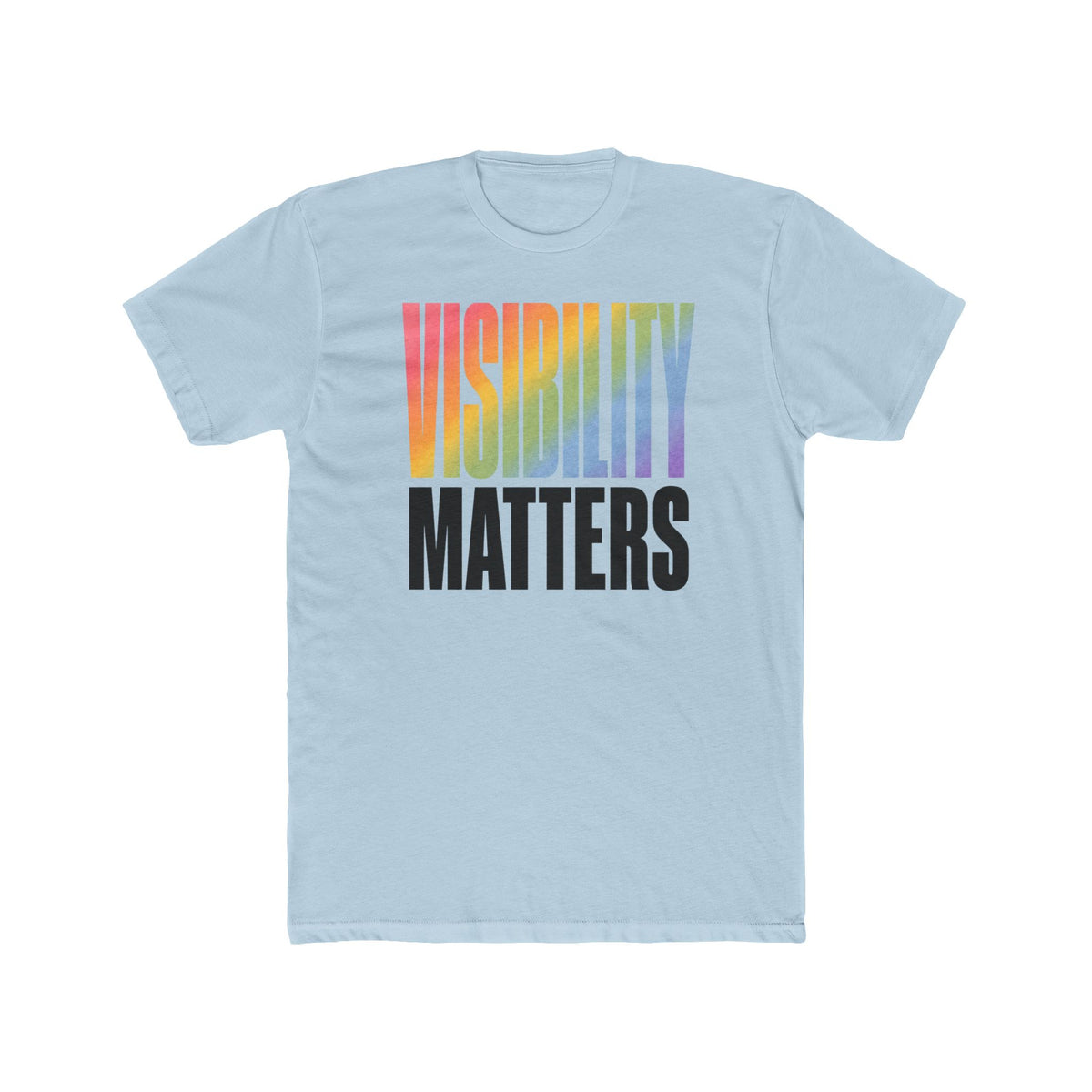 Visibility Matters Unisex T-Shirt
