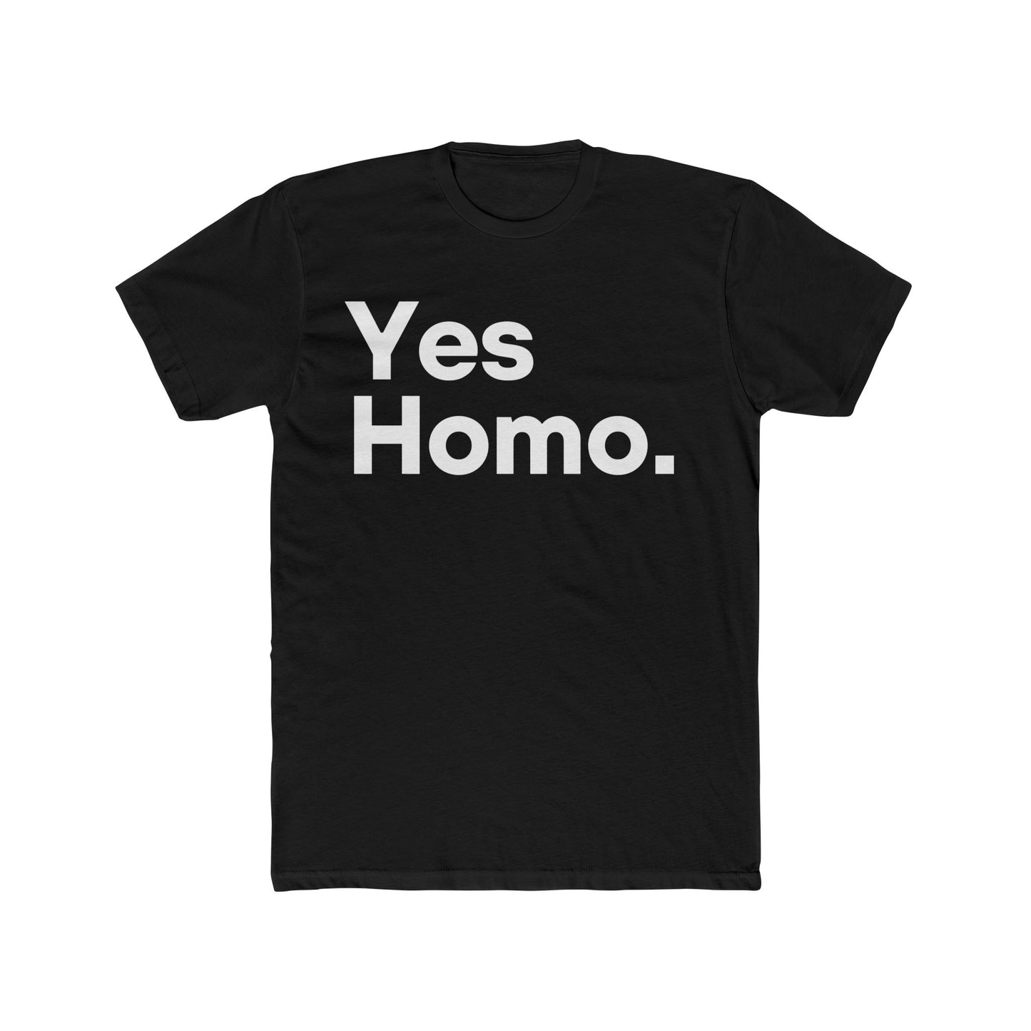 Yes Homo. T-Shirt