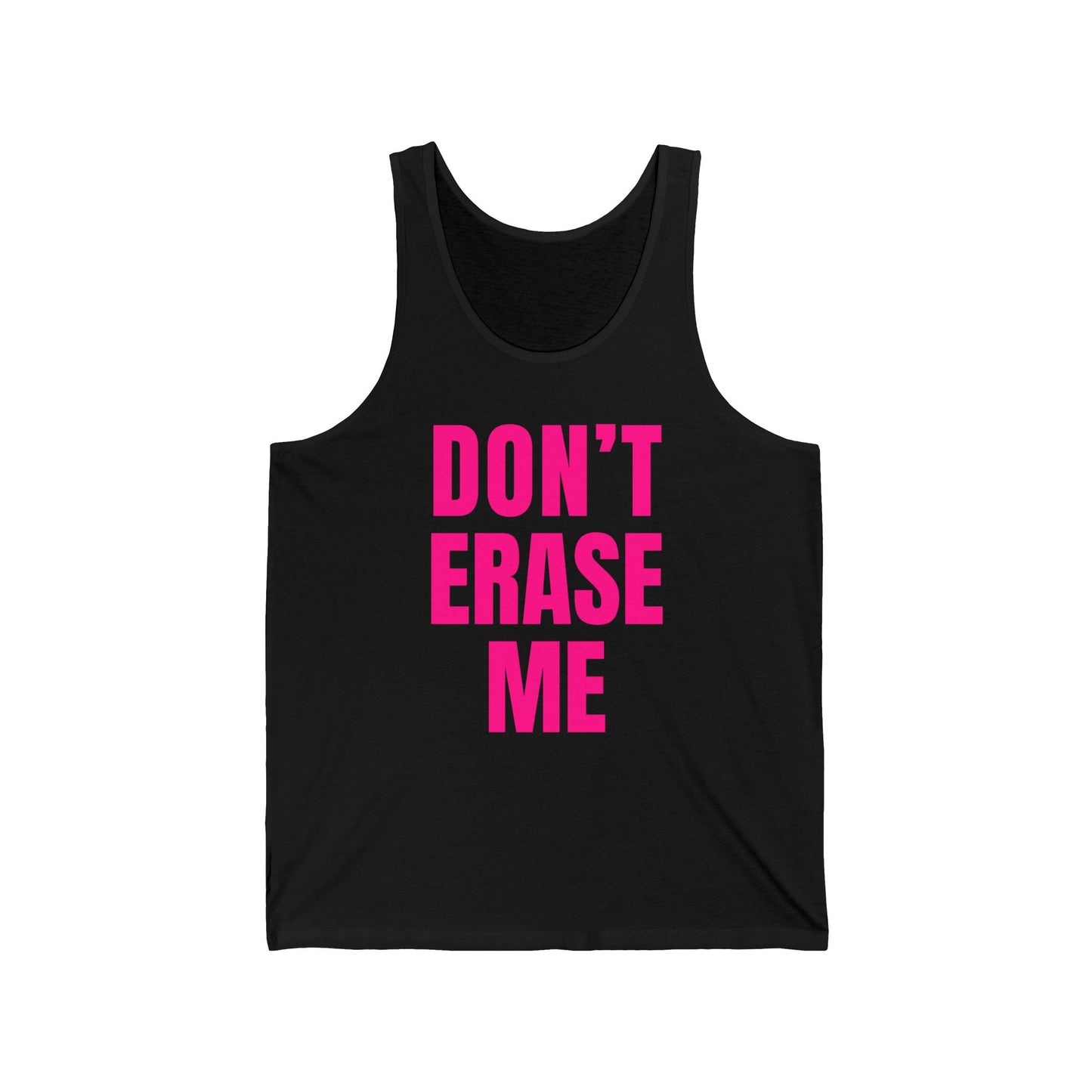 Don't Erase Me Unisex Tank Top