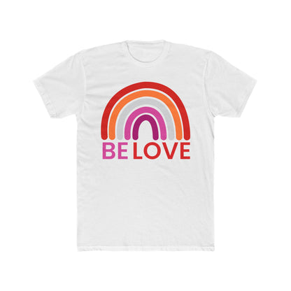 Be Love Unisex T-Shirt