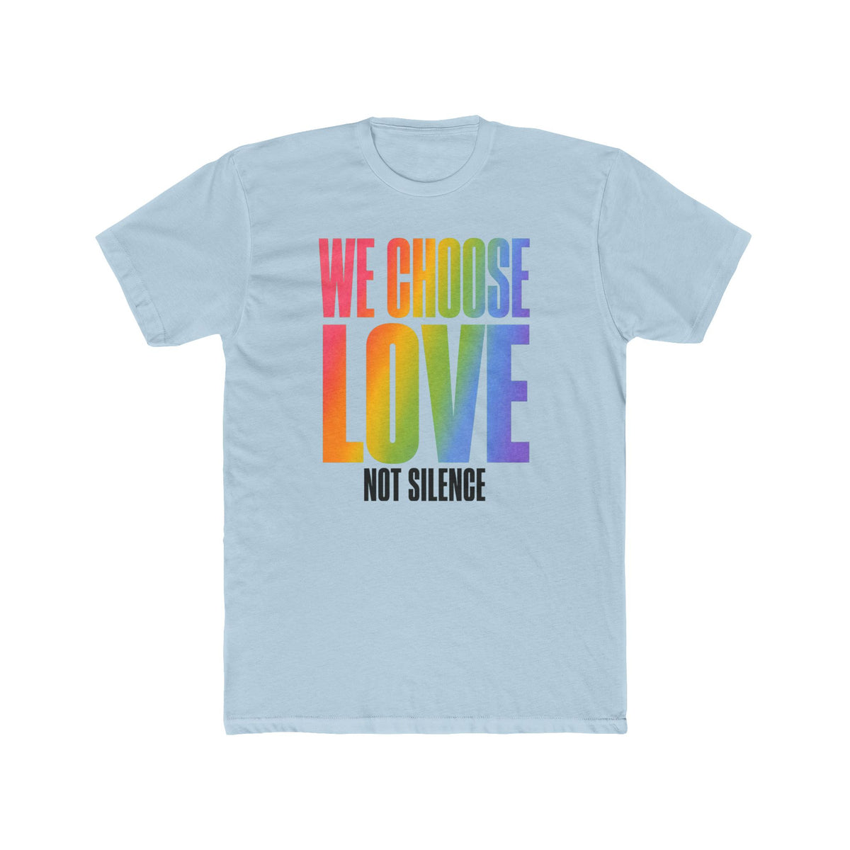 Choose Love Unisex T-Shirt