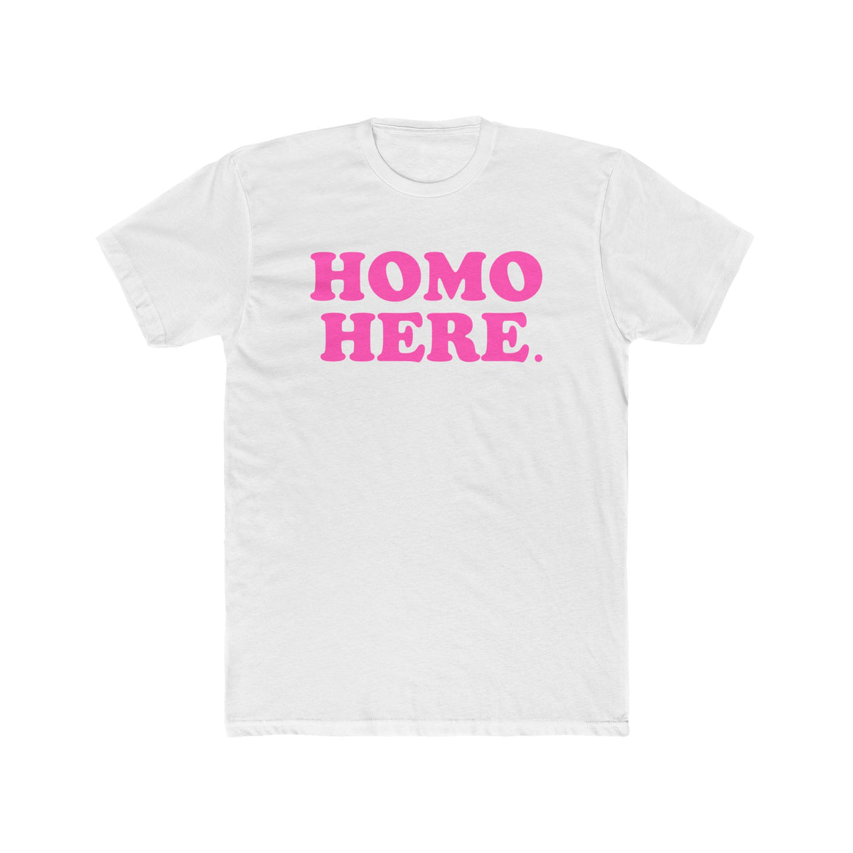 HOMO Here. T-Shirt
