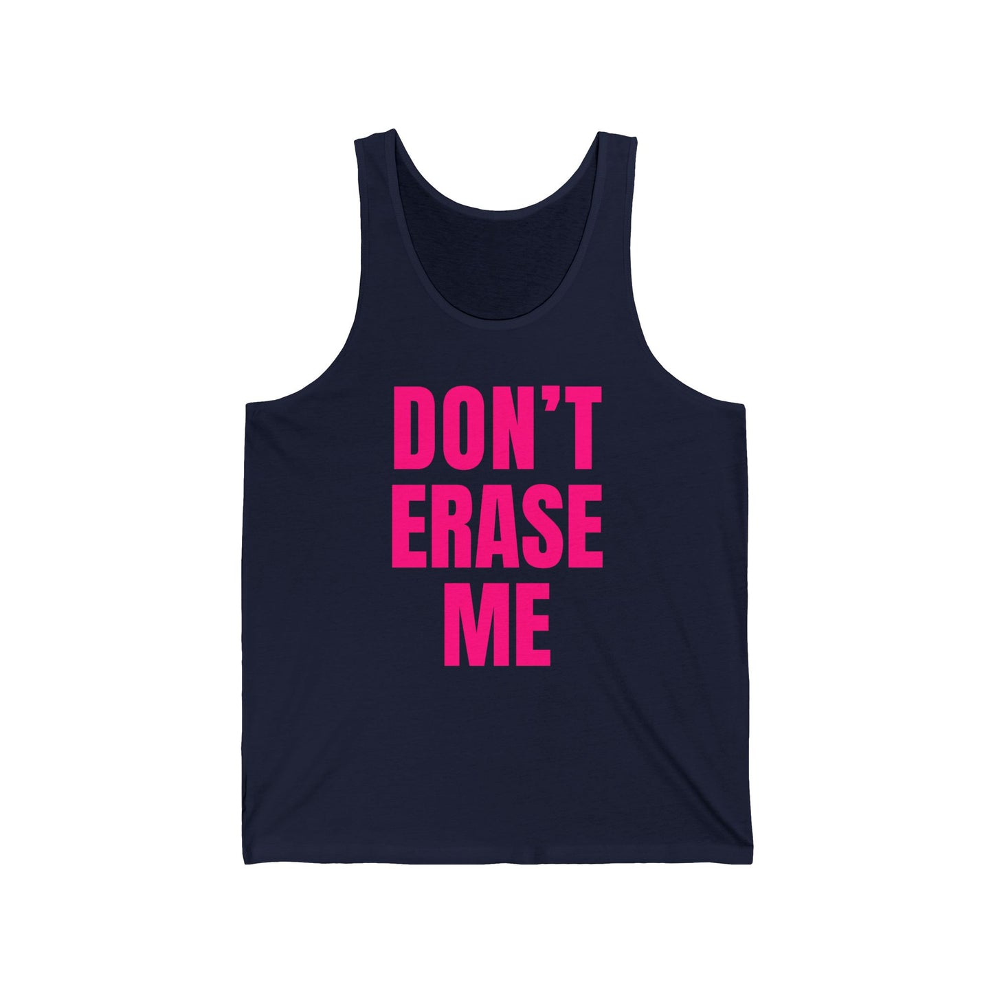Don't Erase Me Unisex Tank Top