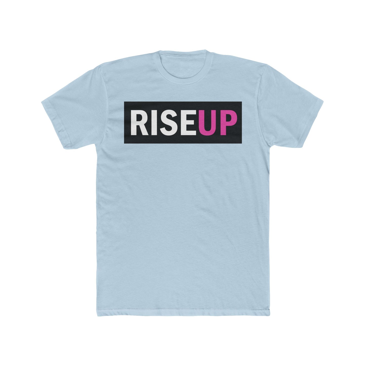Rise Up Unisex T-Shirt