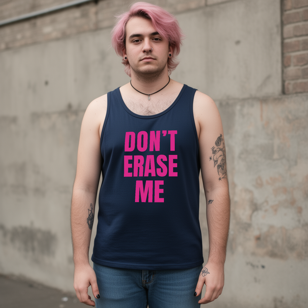 Don't Erase Me Unisex Tank Top