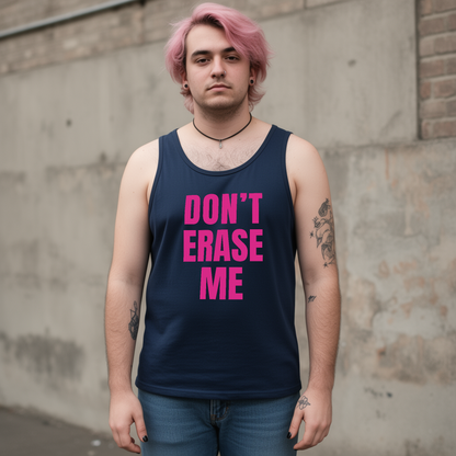 Don't Erase Me Unisex Tank Top